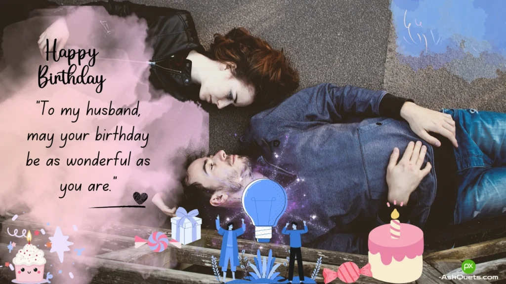 Soulmate Birthday Wishes for Husband: Romantic Messages from Wife 2 soulmate romantic birthday wishes for husband from wife