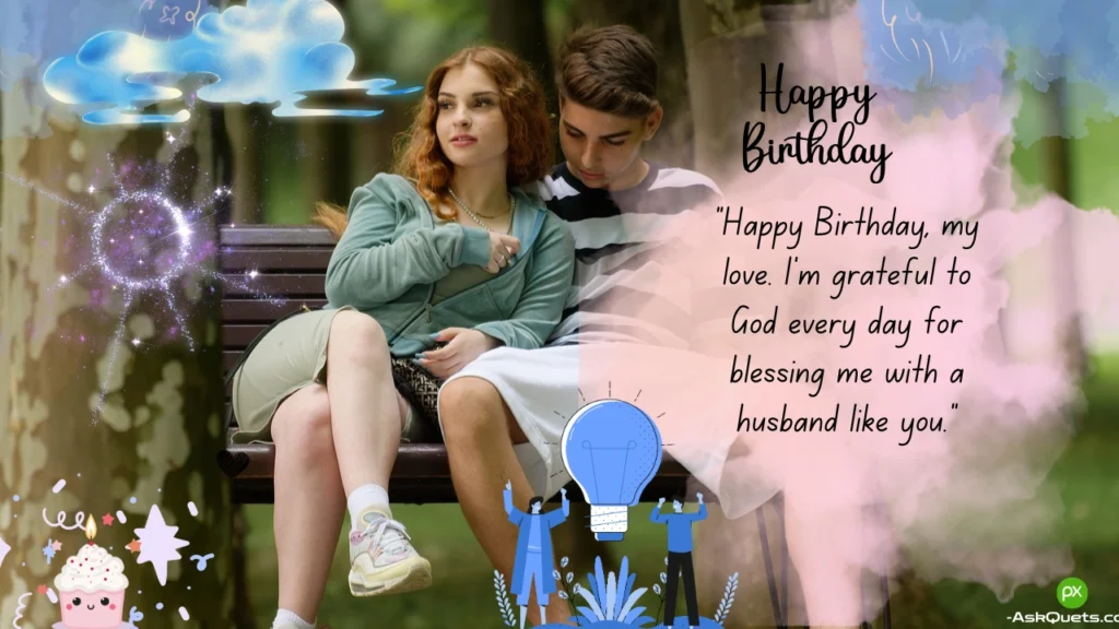 Soulmate Birthday Wishes for Husband: Romantic Messages from Wife 7 soulmate romantic birthday wishes for husband from wife