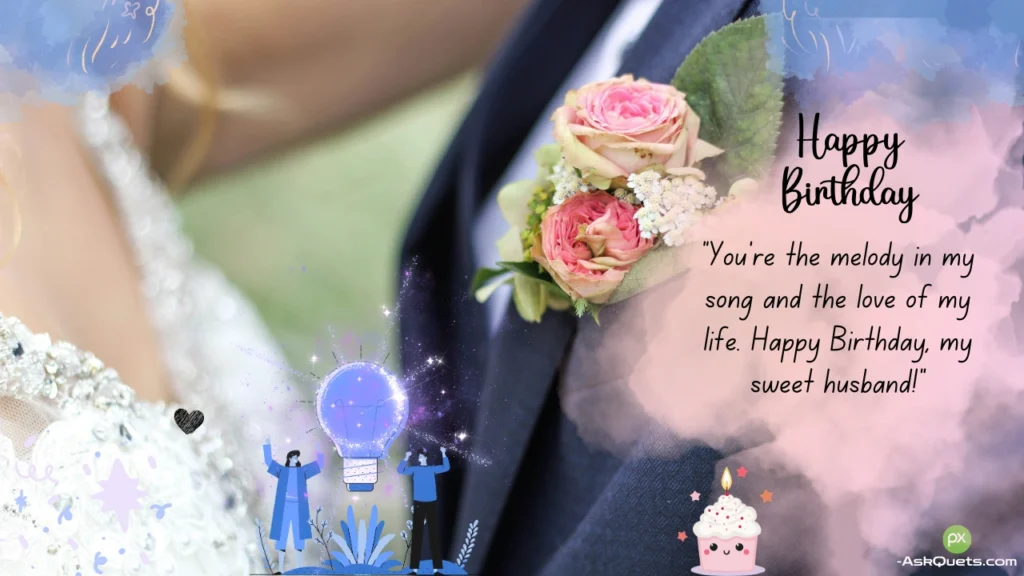 Unique Birthday Wishes for Husband: Heartfelt and Creative Messages 6 Unique Birthday Wishes for Husband