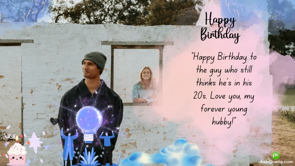 Unique Birthday Wishes for Husband: Heartfelt and Creative Messages 7 Unique Birthday Wishes for Husband