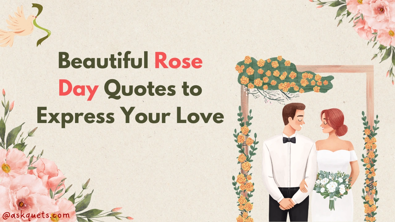 Beautiful Rose Day Quotes to Express Your Love and Affection