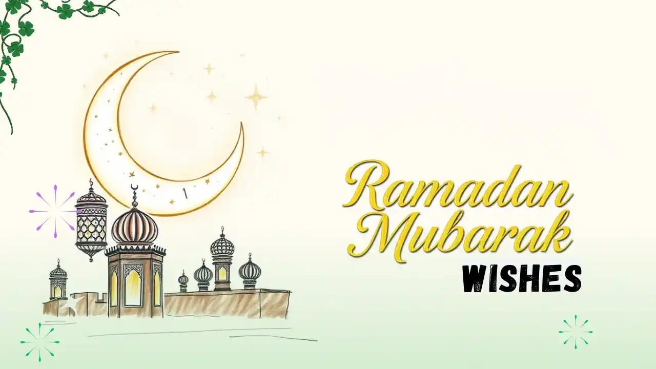 Ramadan Mubarak Wishes: Heartfelt Messages to Share This Holy Month